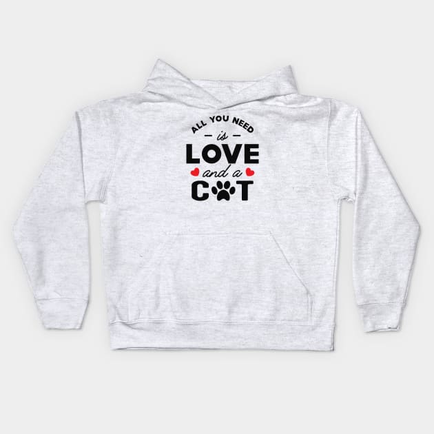 Cat - All you need is love and a cat Kids Hoodie by KC Happy Shop